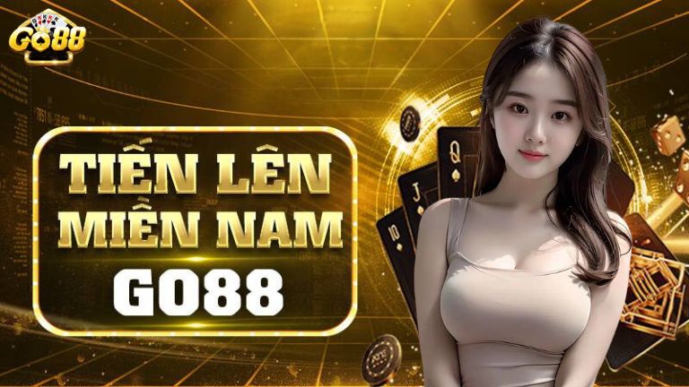 Giới thiệu về Tiến lên miền Nam Go88