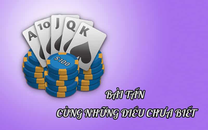 Tấn là một trò chơi đánh bài cực thú vị và hấp dẫn.